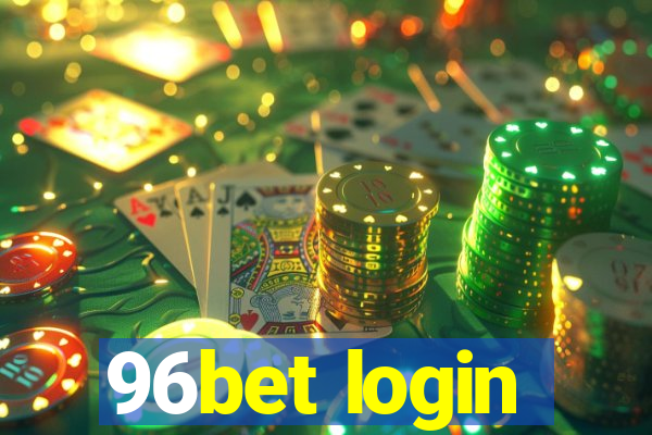 96bet login